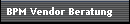 BPM Vendor Beratung