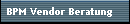 BPM Vendor Beratung