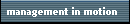 management in motion
